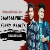 SAMBALPURI BAJA X FUNNY DAILOGUE DJ BADAL X DJ RAJU DKL