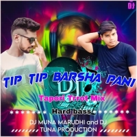 Tipi Tipi Barsha Pani (Tapori Trrot Mix) Dj Tuna Nd Dj Muna.mp3