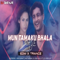 MUN TAMAKU BHALA PAYE (EDM X TRANCE) DJ SKB KJR.mp3