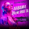 NABAMA SRENI JHIA TA (BROZ MIX) DJ DY X DJ CHANDAN