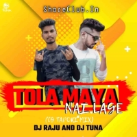 TOLA MAYA NAI LAGE (CG TAPORI MIX) DJ TUNA ND DJ RAJU.mp3