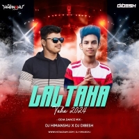 LAL TAHA TAHA (ODIA DANCE MIX) DJ HIMANSHU ND DJ DIBESH.mp3