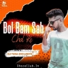 Bol Bam Sab Chal Re (Boom Vibration Mix) DJ Tuna