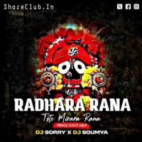 RADHARA RANA TOTE MIRARA RANA (SOUND CHECK) DJ SORRY X DJ SOUMYA.mp3