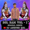 BOL BAM JABU PIYA (NGP RMX) DJ ANKUSH RKL