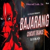 Bajarang Dal (Desi Circuit Mix) Dj X Black