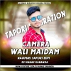 CAMERA WALI MADAM (NEW NAGPURI EDM TAPORI DANCE MIX) DJ MANAS KARANJIA