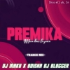 Premika Mora (Trance Mix) Odisha Dj Blogger X Dj Maku