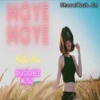 Moye Moye (Hunter Mix) Dj Bisu x Bhadranee Music.mp3