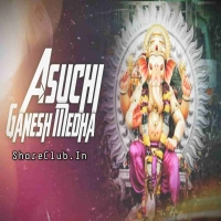 Asuchi Ganesh Medha (Edm Vs Desi Remix) Dj Kiran Nayagarh X Dj Rhn.mp3