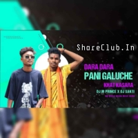 DARA DARA PANI GALUCHE KHAT KHASARA (TAPORI EDM MIX) DJ M PRINCE X DJ SAKTI.mp3