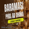 BARAMASI PHUL GO DHANA (EDM X TAPORI) DJ RM RAJU