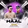 Dil Ka Haal (Sambalpuri Edm X Cg Tapori Mix) Dj Liku X Dj Badal