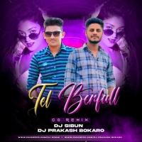 Tel Benfull (Cg Remix) Dj Sibun Nd Dj Prakash Bokaro.mp3