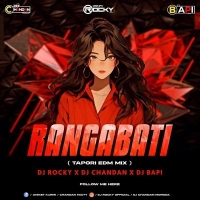 RANGABATI (TAPORI EDM MIX) DJ ROCKY X DJ CHANDAN X DJ BAPI.mp3