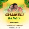 Chameli Hai Hai 2.0 (Sambalpuri Rhythm Mix) Dj Sagar Ganjam X Dj Ganesh Dkl