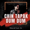 CHIN TAPAK DUM DUM (TRAP MIX) DJ ROCKY