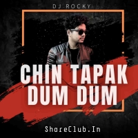 CHIN TAPAK DUM DUM (TRAP MIX) DJ ROCKY.mp3