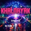 KHALNAYAK (TRAP MIX) DJ JB PROFESSIONAL X DJ MAK V