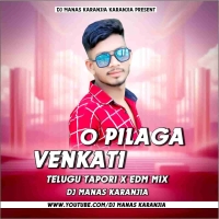 O PILAGA VENKATI (NEW TELUGU TAPORI X EDM DANCE) DJ MANAS KARANJIA.mp3