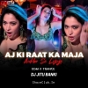 Aaj Ki Raat Maja Aankhon Se Lijiye (Edm X Trance) Dj Jitu Banki