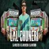 Lal Chuneri (Trance Mix) Dj Master X Dj Mahesh X Dj Mithun