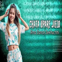 Chhata Upare Jielo Ama Dance Dekhuchhi (Trance Mix) Dj Kiran Nayagarh.mp3