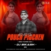 10 10 TA POUCH PIUCHEN (EDM TAPORI MIX) DJ BIKASH