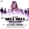 Waka Waka (Private Mix) Dj Fazeel Mumbai