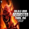 BOLOLO HAHA (TRIBAL REMASTER MIX) DJ GANESH HUBLI × VINAY HASHILKAR