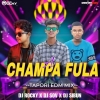 A CHAMPA FULA (TAPORI EDM MIX) DJ ROCKY X DJ SOV X DJ SIBUN ANGUL