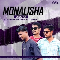 MONALISHA (TAPORI EDM) DJ CHANDAN X DJ RAHUL FT DJ ANSHU.mp3