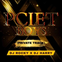 PCIET BOYS (PRIVATE TRACK) DJ ROCKY X DJ HARRY.mp3