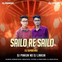 Sailo Re Sailo (Cg Tapori Mix) Dj Pinkun Nd Dj Linkun.mp3