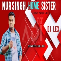 NURSINGH HOME SISTER (EDM TRANCE MIX) LEX.mp3