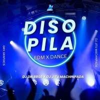 DISO PILA (EDM X DANCE) DJ DN BBSR X DJ JITU MACHHIPADA.mp3