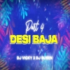 DESI BAJA PART 4 (2024) DJ VICKY X DJ SUVEN