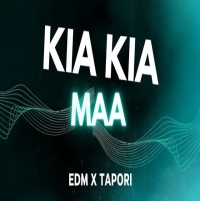 Kia Kia Maa (Edm Tapori Mix) Dj Sibu Nayagarah.mp3