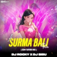 SURMA BALI RE (TAPORI EDM MIX) DJ ROCKY X DJ SIBU.mp3