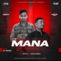 MANA MANENA DJ KALIA X DJ VICKY.mp3