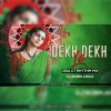 Dekh Dekh Le (Odia Ut Rhythm Mix) Dj Robin