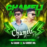 CHAMELI HAI HAI 2.0 (SAMBALPUR REMIX) DJ SAMBIT DKL ND DJ SAGAR.mp3