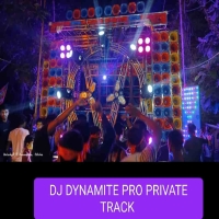 DJ DYNAMITE PRO PRIVATE TRACK BALASORE.mp3