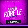 Akhon Kore Le Piriti (Tasa X Vibration) Dj Nanda Nd Dj Smp