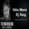 To Pain Nebi Mu Sahe Janama (Odia Tapori Dance Mix) Dj Raja Kujimahal