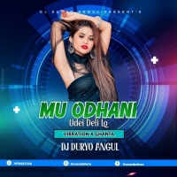 MU ODHANI UDEI DELI LO (VIBRATION X GHANTA) DJ DURYO ANGUL.mp3