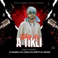 A Tikli Tikli Re (Tapori Trrot Mix) Dj Nanda Nd Dj Jona Nd Dj Smp Ft Dj Ashok.mp3