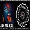 JAY MA KALI (UT RYTHEM DANCE MIX) DJ RAJA KUJIMAHAL