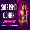 Satarangi Odhani Tora (Edm X Circuit) Dj X Sunil Ft Dj Ps Siron