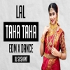 LAL TAHA TAHA 2.0 (EDM X TRANCE) DJ ABHI X DJ SUSHANT